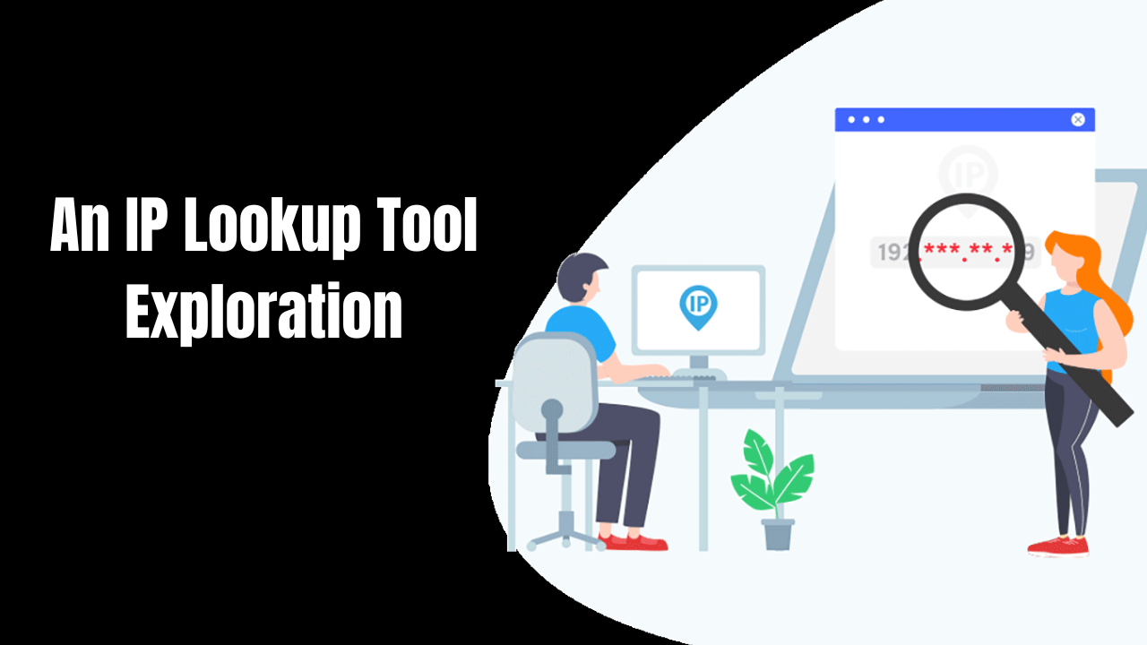 An IP Lookup Tool Exploration