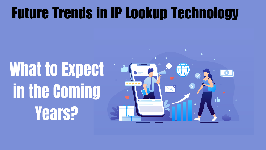 Future Trends in IP Lookup Technology