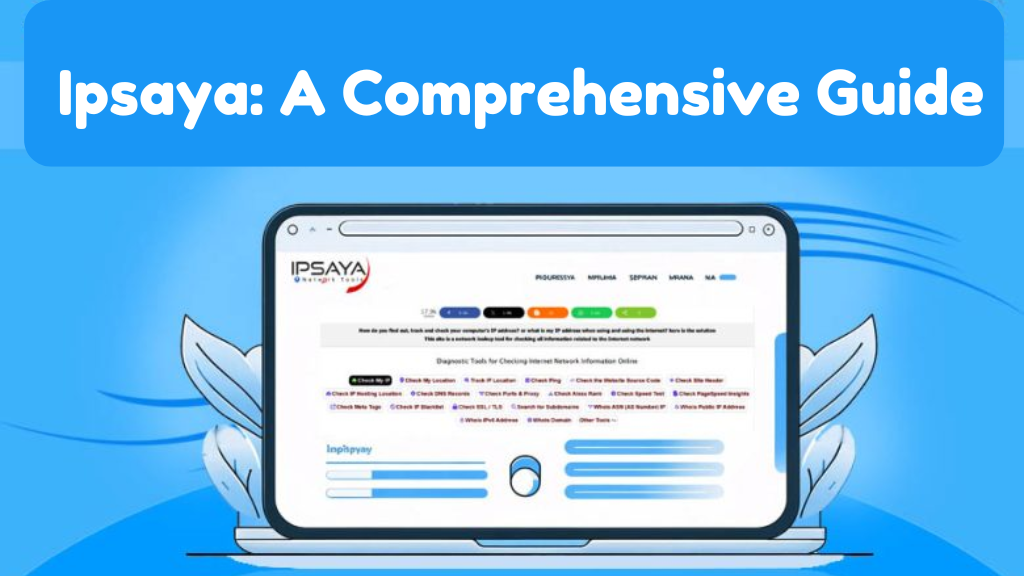 Ipsaya A Comprehensive Guide